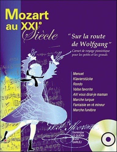 Mozart au XXIe Siècle. Avec 1 CD audio