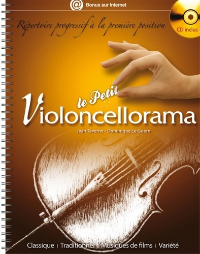 Le petit violoncellorama. Répertoire progressif à la première position, avec 1 CD audio