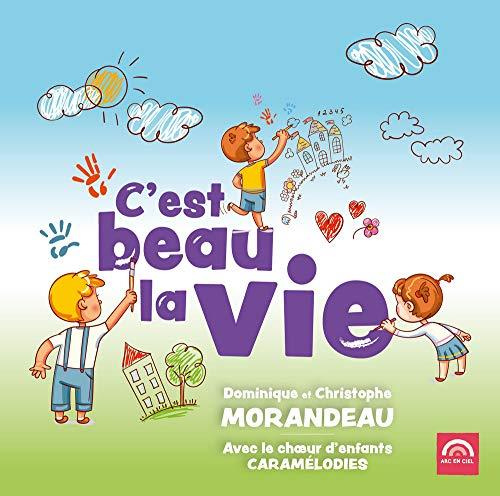 C'EST BEAU LA VIE - AUDIO