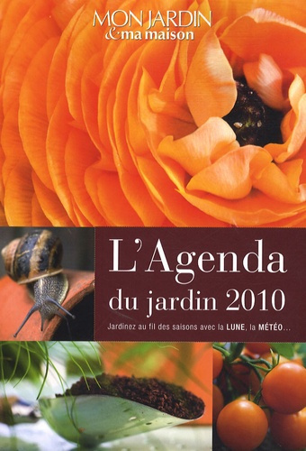 AGENDA DU JARDIN 2010 (L')