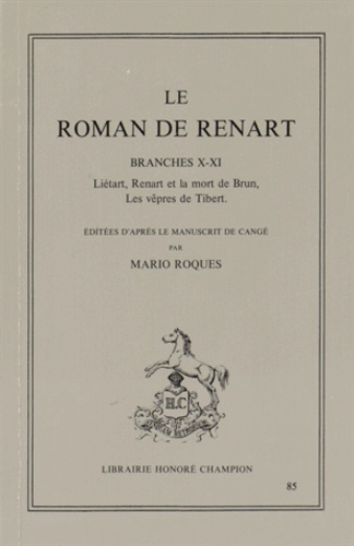 ROMAN DE RENART. BRANCHES 10-11. TEXTE