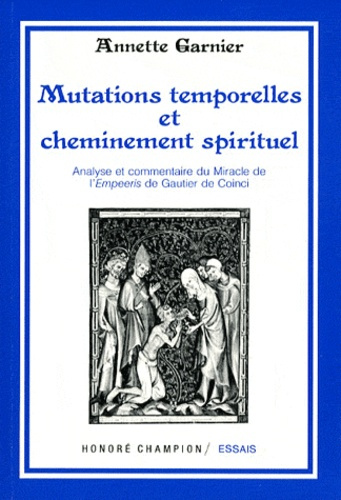 MUTATIONS TEMPORELLES ET CHEMINEMENT SPIRITUEL. ANALYSE ET COMMENTAIRE DU MIRACLE DE L'EMPEERIS DE