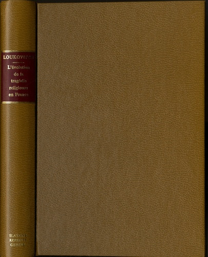 L'EVOLUTION DE LA TRAGEDIE RELIGIEUSE CLASSIQUE EN FRANCE. (1933).