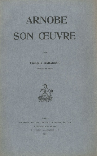 ARNOBE. SON OEUVRE.