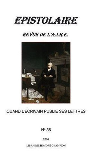 REVUE DE L'AIRE N0 35 2009 : QUAND L'ECRIVAIN PUBLIE SES LETTRES.