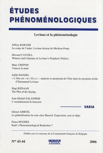 ETUDES PHENOMENOLOGIQUES, N.43-44 LEVINAS ET LA PHENOMENOLOGIE