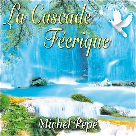 CD La Cascade Féerique
