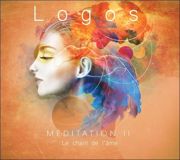 MEDITATION II - LE CHANT DE L'AME - CD - AUDIO