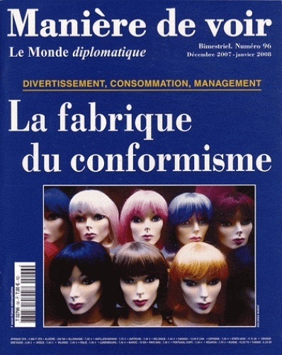 Manière de voir N° 96, Décembre 2007 - janvier 2008 : La fabrique du conformisme