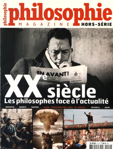 Philosophie Magazine Hors-série, août-septembre 2008 : XXe siècle : les philosophes face à l'actuali