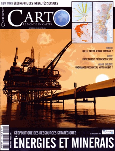 Carto N° 22, Mars-avril 2014 : Energies et minerais