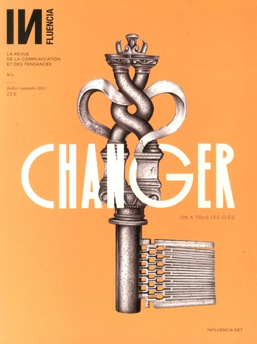 INfluencia N° 6, Juillet-septembre 2013 : Changer