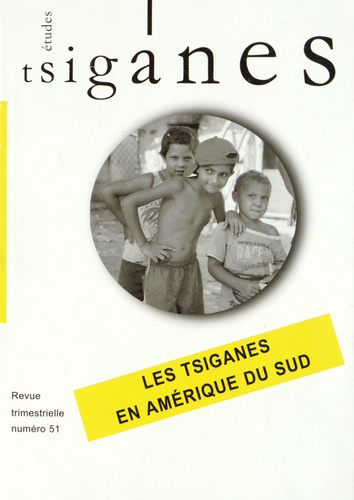 Etudes tsiganes N° 51 : Les Tsiganes en Amérique du Sud
