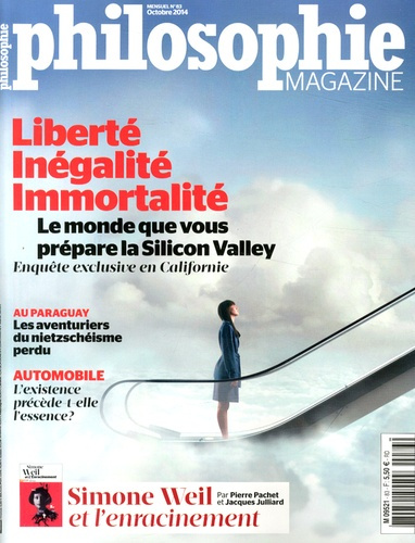 Philosophie Magazine N° 83, Octobre 2014 : Liberté Inégalité Immortalité. Le monde que vous prépare