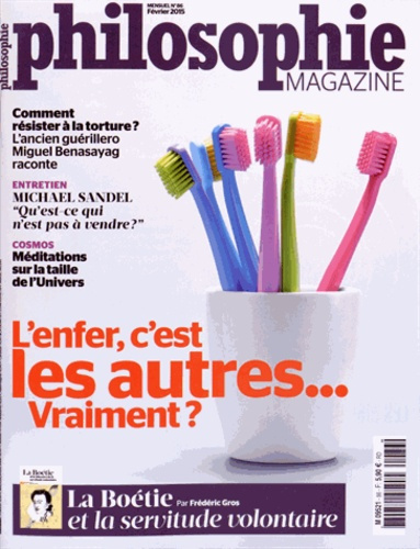 Philosophie Magazine N° 86, Février 2015 : L'enfer, c'est les autres... Vraiment ?