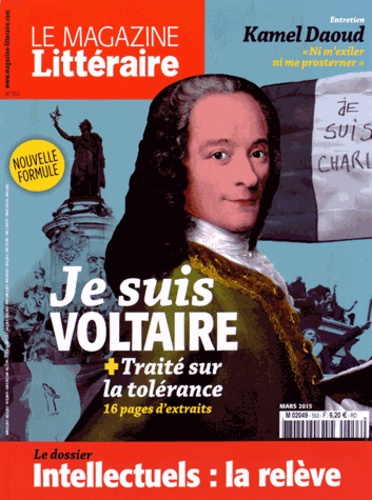 Le Magazine Littéraire N° 553, mars 2015 : Intellectuels : la relève