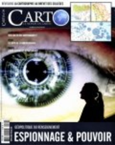 Carto N° 29, mai-juin 2015 : Géopolitique du renseignement. Espionnage & pouvoir