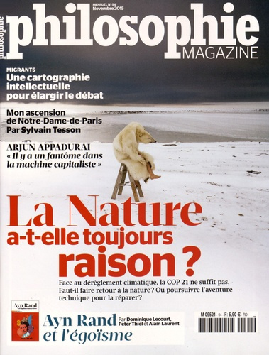 Philosophie Magazine N° 94, novembre 2015 : La nature a-t-elle toujours raison ?