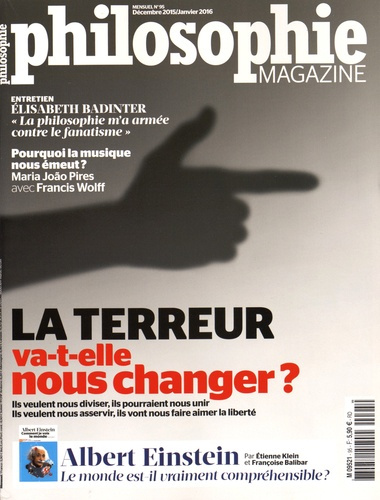 Philosophie Magazine N° 95, Décembre 2015 - Janvier 2016 : La terreur va-t-elle nous changer ?
