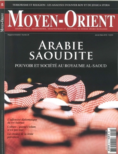 Moyen-Orient N° 26, Janvier/Mars 2016 : Arabie Saoudite