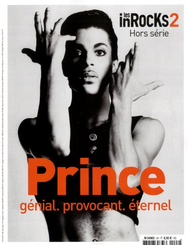 Les InRocks 2. Hors-série N° 2, avril 2016 : Prince. Génial, provocant, éternel
