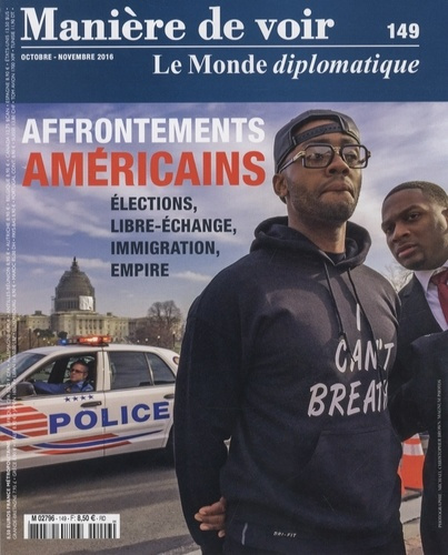 Manière de voir N° 149, octobre-novembre 2016 : Affrontements américains