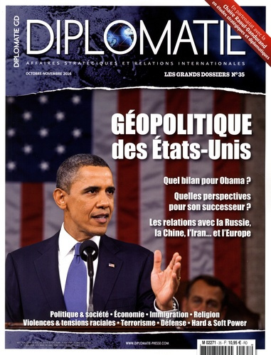 Diplomatie. Les grands dossiers N° 35, octobre-novembre 2016 : Géopolitique des Etats-Unis
