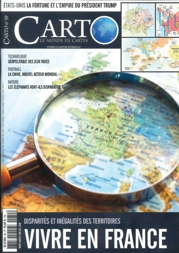 Carto N° 39, janvier-février 2017 : France : quelle qualité de vie ? Disparités et inégalités des te