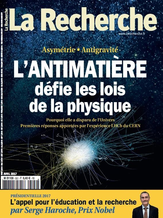 La Recherche N°522 L Antimatiere Avril 2017
