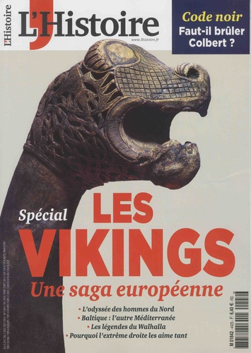 L'Histoire N° 442, Décembre 2017 : Les vikings. Une saga européenne