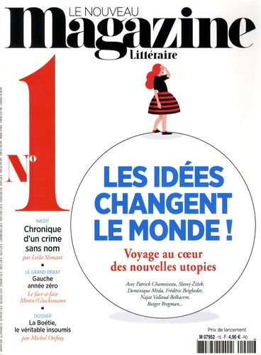 Le Nouveau Magazine Littéraire N°1, Janvier 2018 : Les idées changent le monde !