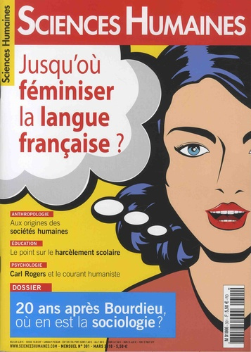 Sciences Humaines N° 301, mars 2018 : Jusqu'où féminiser la langue française ?