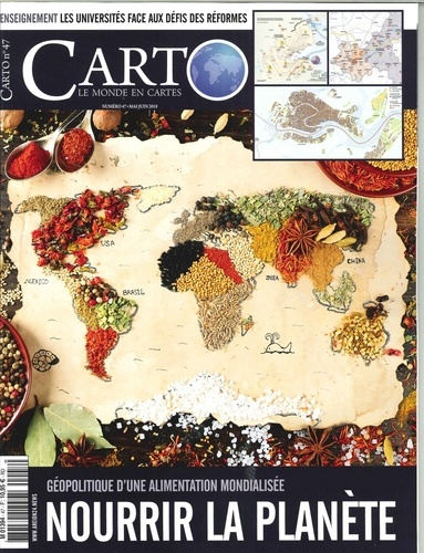 Carto N°47, mai-juin 2018 : Nourrir la planète. Géopolitique d'une alimentation mondialisée
