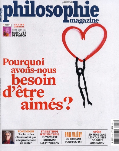 Philosophie Magazine N° 121, juillet-août 2018 : Pourquoi avons-nous besoin d'être aimés ?