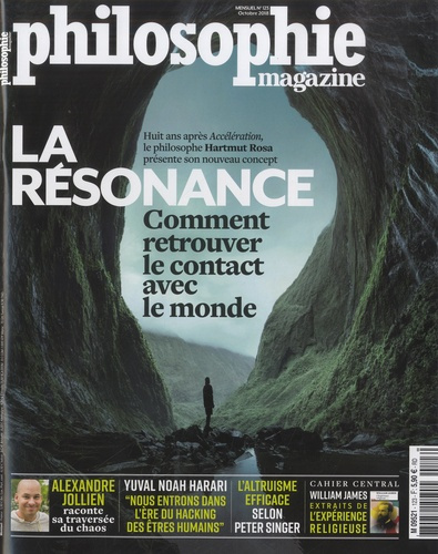 Philosophie Magazine N° 123, octobre 2018 : La résonance. Comment retrouver le contact avec le monde