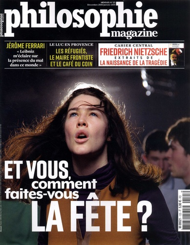 Philosophie Magazine N° 125, décembre 2018-janvier 2019 : Et vous, comment faites-vous la fête ?