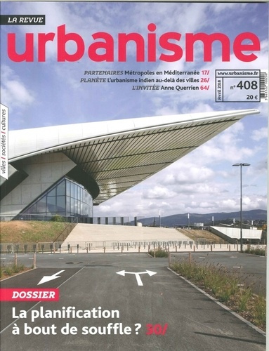 Revue Urbanisme N° 408, Printemps 2018