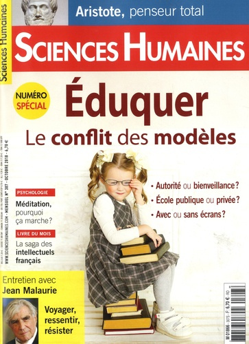 Sciences Humaines N° 307, octobre 2018 : Eduquer, le conflit des modèles