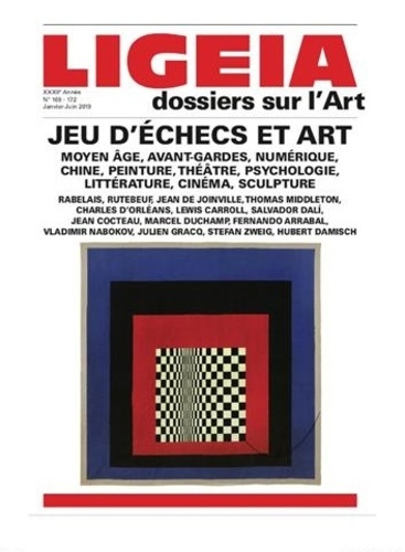 Ligeia N° 169-172, janvier-juin 2019 : Jeu d'échecs et art