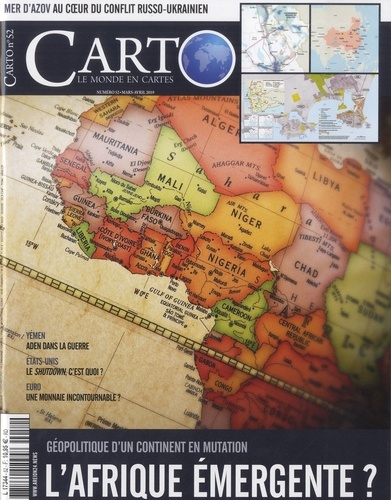Carto N°52 mars/avril 2019 : L'Afrique émergente ? Géopplitique d'un continent en mutation
