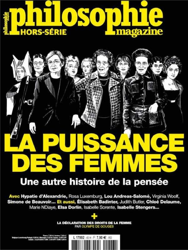 Philosophie Magazine Hor-série N° 43, octobre 2019 : La puissance des femmes. Une autre histoire de