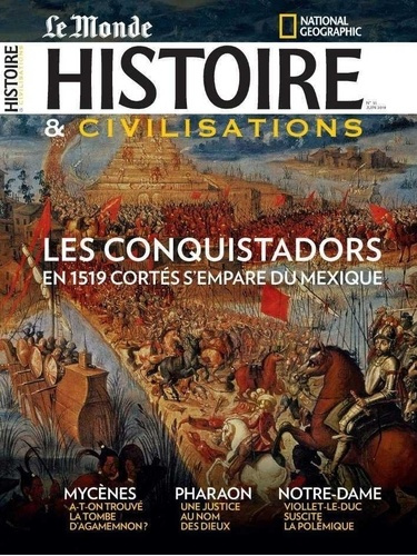 Histoire & Civilisations N°51 Les conquistadors - juin 2019