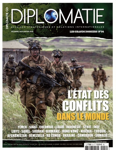 Diplomatie. Les grands dossiers N° 54, décembre-janvier 2020 : L'état des conflits 2020