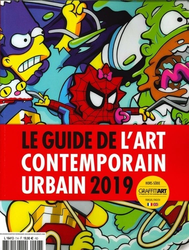 Graffiti Art : Guide de l'Art Contemporain Urbain. Edition 2019. Edition bilingue français-anglais