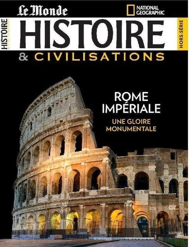 Histoire & civilisations Hors-série N° 8, février 2020 : Rome impériale