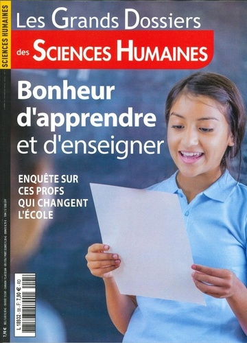 Sciences Humaines N° 58, mars-avril-mai 2020 : Bonheur d'apprendre et d'enseigner. Enquête sur ces p