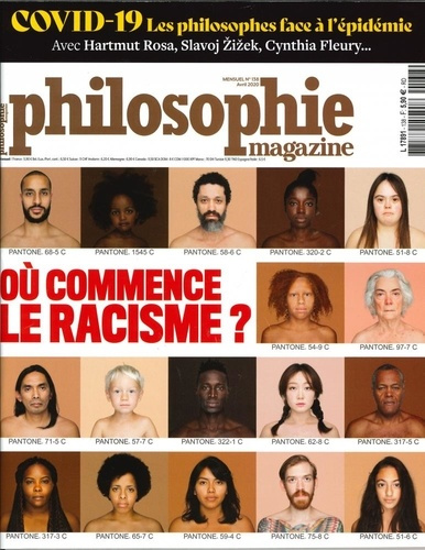 Philosophie Magazine N° 138, avril 2020 : Où commence le racisme ?