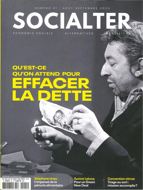 Socialter N° 41, août-septembre 2020 : Qu'est-ce qu'on attend pour effacer la dette