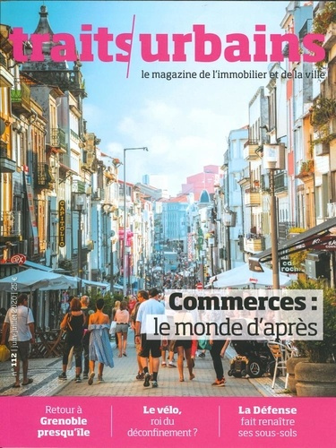 Traits urbains N° 112, juillet-août 2020 : Commerces : le monde d'après