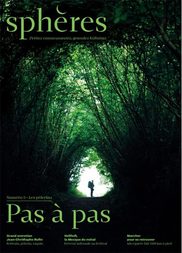 Sphères N° 3 : Les pèlerins. Pas à pas
